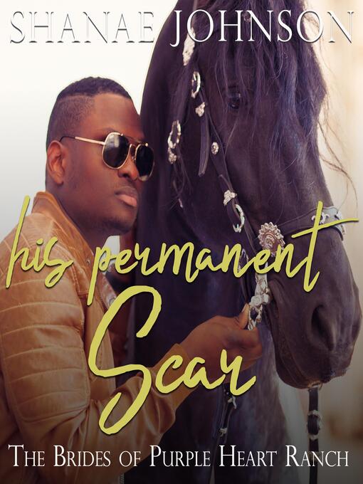 Title details for His Permanent Scar by Shanae Johnson - Available